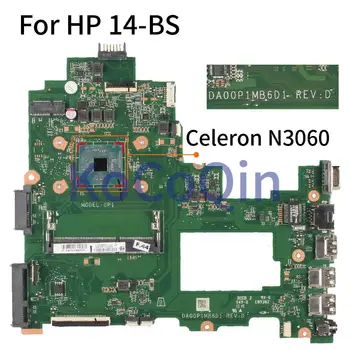 Para HP 14-BS 246 G6 Celeron N3060 Laptop placa-Mãe 925425-001 925425-601 DA00P1MB6D0 Notebook placa-mãe SR2KN DDR3